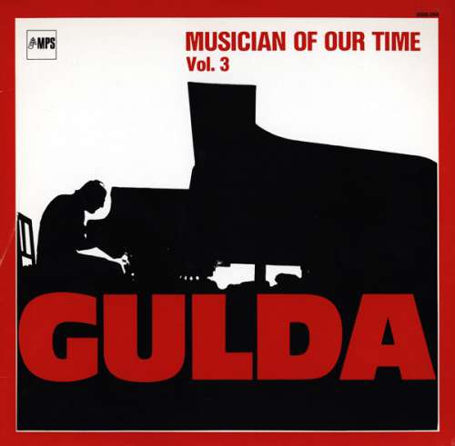 Cover Friedrich Gulda - Musician Of Our Time Vol. 3 (2xLP, Comp) Schallplatten Ankauf