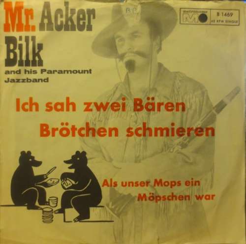 Bild Mr. Acker Bilk And His Paramount Jazz Band* - Ich Sah Zwei Bären Brötchen Schmieren / Als Unser Mops Ein Möpschen War (7, Single) Schallplatten Ankauf