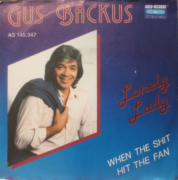 Cover Gus Backus - Lonely Lady / When The Shit Hit The Fan (7, Single) Schallplatten Ankauf