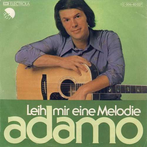 Cover Adamo - Leih Mir Eine Melodie (7, Single) Schallplatten Ankauf