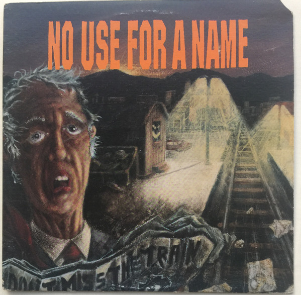 Cover No Use For A Name - Don't Miss The Train (LP, Album) Schallplatten Ankauf