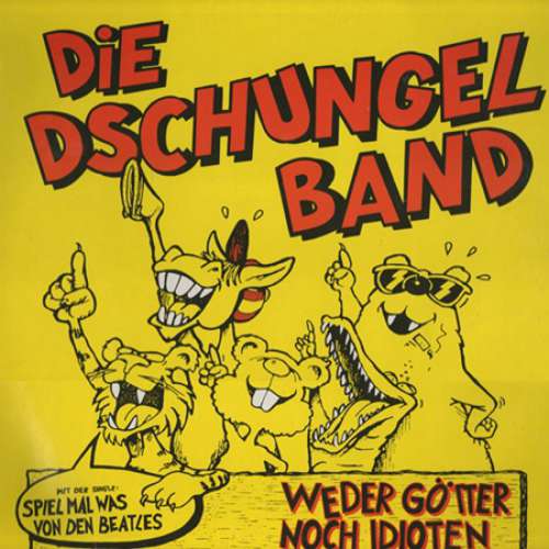 Cover Die Dschungel Band* - Weder Götter Noch Idioten (LP, Album) Schallplatten Ankauf