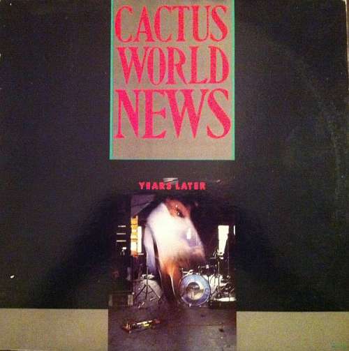 Cover Cactus World News - Years Later (12) Schallplatten Ankauf