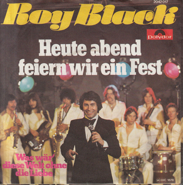 Cover Roy Black - Heute Abend Feiern Wir Ein Fest (7, Single) Schallplatten Ankauf