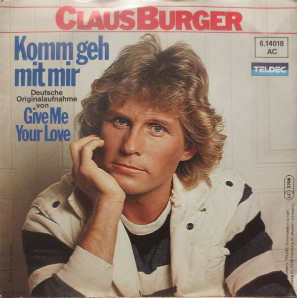 Cover Claus Burger - Komm Geh Mit Mir (Give Me Your Love) (7, Single) Schallplatten Ankauf