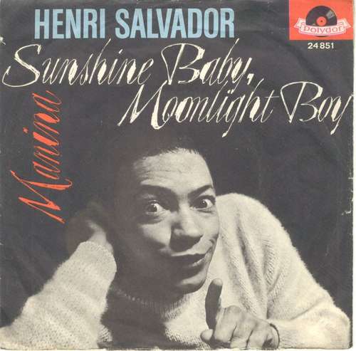 Cover Henri Salvador - Sunshine-Baby, Moonlight-Boy (7, Single, Mono) Schallplatten Ankauf
