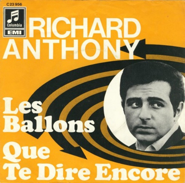 Cover Richard Anthony (2) - Les Ballons / Que Te Dire Encore (7, Single) Schallplatten Ankauf
