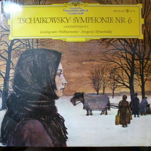 Cover Tschaikowsky* - Leningrader Philharmonie*, Jewgenij Mrawinskij* - Symphonie Nr.6 »Pathétique« (LP, Album, Mono, RE) Schallplatten Ankauf