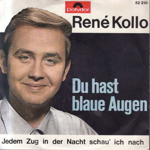 Cover René Kollo - Du Hast Blaue Augen (7, Single, Mono) Schallplatten Ankauf