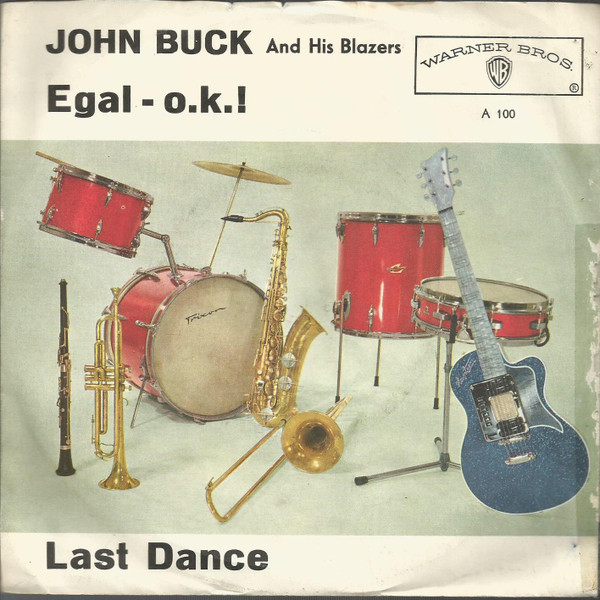 Cover John Buck And His Blazers - Last Dance / Egal O.K. (7, Single) Schallplatten Ankauf