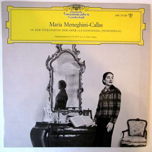 Cover Ponchielli*, Maria Meneghini-Callas - Maria Meneghini-Callas In Der Titelpartie Der Oper »La Gioconda« (Ponchielli) (10, Mono) Schallplatten Ankauf