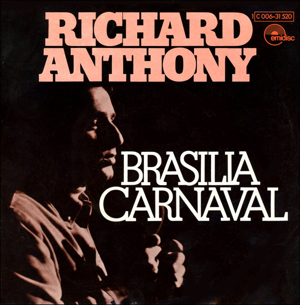 Cover Richard Anthony (2) - Brasilia Carnaval (7, Single) Schallplatten Ankauf