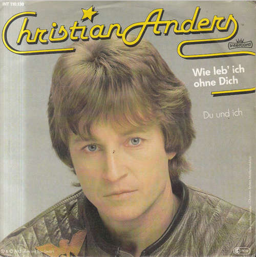 Bild Christian Anders - Wie Leb' Ich Ohne Dich  (7, Single) Schallplatten Ankauf