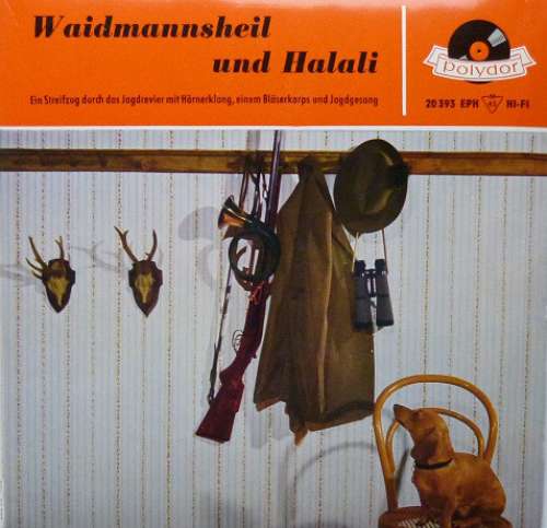 Cover Unknown Artist - Waidmannsheil Und Halali (7, EP, Mono) Schallplatten Ankauf