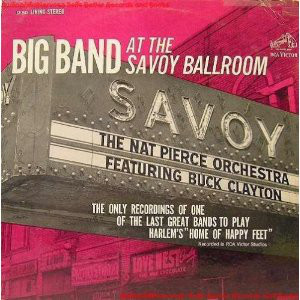 Cover The Nat Pierce Orchestra Featuring Buck Clayton - Big Band At The Savoy Ballroom (LP, Album) Schallplatten Ankauf