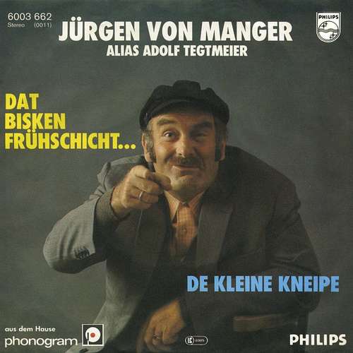Bild Jürgen von Manger Alias Adolf Tegtmeier - Dat Bisken Frühschicht... (7, Single) Schallplatten Ankauf