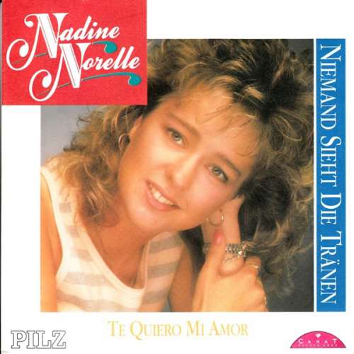 Cover Nadine Norelle* - Niemand Sieht Die Tränen (7, Single) Schallplatten Ankauf