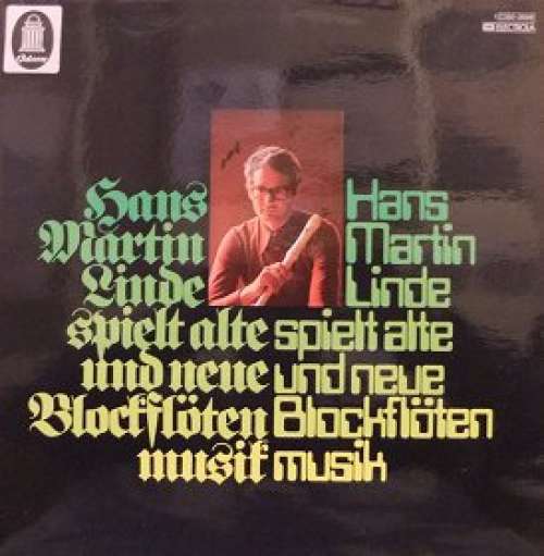 Cover Hans-Martin Linde - Hans-Martin Linde Spielt Alte Und Neue Blockflötenmusik (LP) Schallplatten Ankauf
