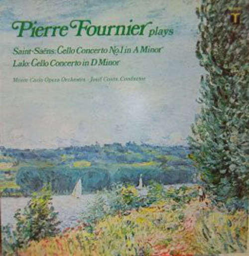 Cover Pierre Fournier & Monte Carlo Opera Orchestra* : Josif Conta* - Camille Saint-Saëns / Édouard Lalo - Cello Concerto No. 1 In A Minor / Concerto In D Minor (LP) Schallplatten Ankauf