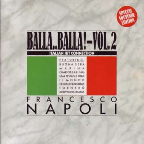 Cover Francesco Napoli - Balla..Balla! Vol. 2 - Italian Hit Connection (2x7, Single, S/Edition, Gat) Schallplatten Ankauf