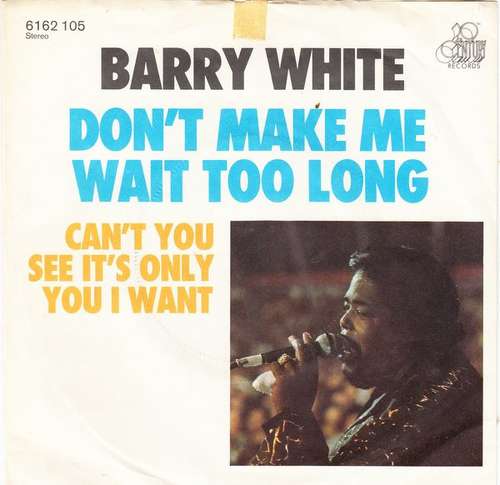 Cover Barry White - Don't Make Me Wait Too Long (7, Single) Schallplatten Ankauf