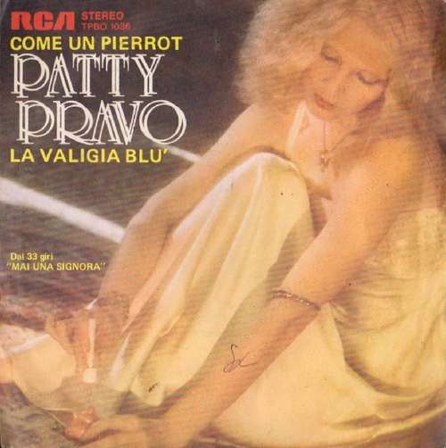 Cover Patty Pravo - Come Un Pierrot / La Valigia Blu (7) Schallplatten Ankauf