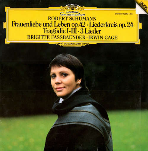 Cover Robert Schumann • Brigitte Fassbaender • Irwin Gage - Frauenliebe Und Leben Op. 42 • Liederkreis Op. 24 • Tragödie I-III • 3 Lieder (LP, Album) Schallplatten Ankauf