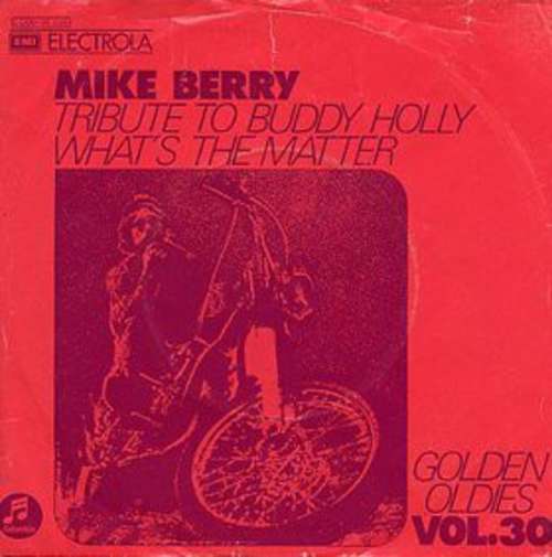 Cover Mike Berry With The Outlaws (3) - Tribute To Buddy Holly / What's The Matter (7, Single) Schallplatten Ankauf