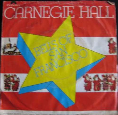 Bild Carnegie Hall* - Bells Of San Francisco (7, Single) Schallplatten Ankauf