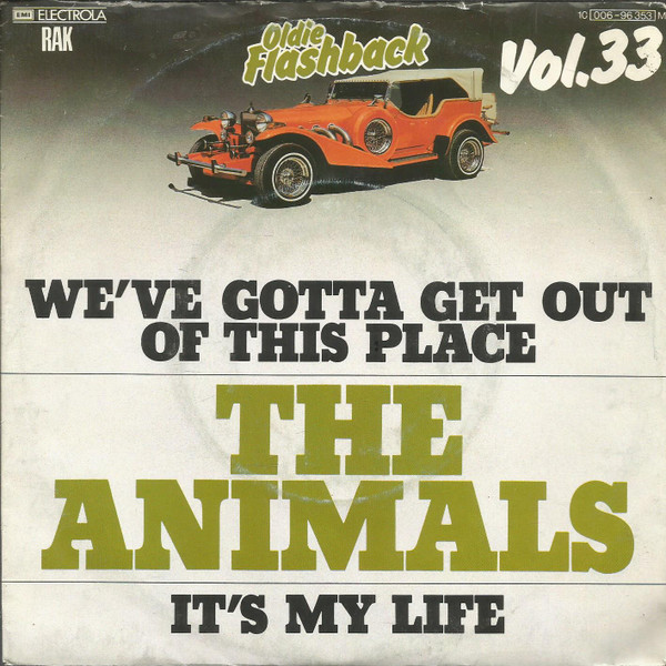 Cover The Animals - We've Gotta Get Out Of This Place / It's My Life (7, Single) Schallplatten Ankauf