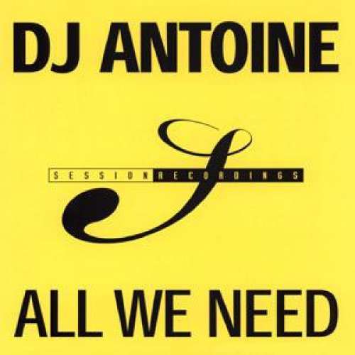 Cover DJ Antoine - All We Need (12) Schallplatten Ankauf