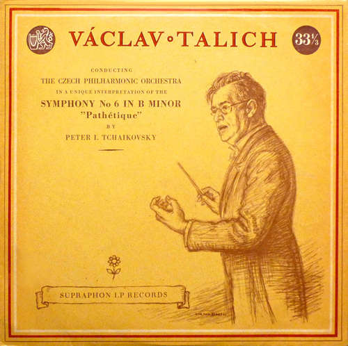 Cover Václav◦Talich*, The Czech Philharmonic Orchestra, Petr I. Tchaikovsky* - Symphony No. 6 In B Minor Pathétique (LP, Album, Mono) Schallplatten Ankauf