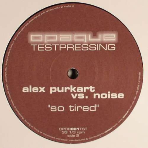 Cover Alex Purkart* vs. Noise (4) - So Tired (12) Schallplatten Ankauf
