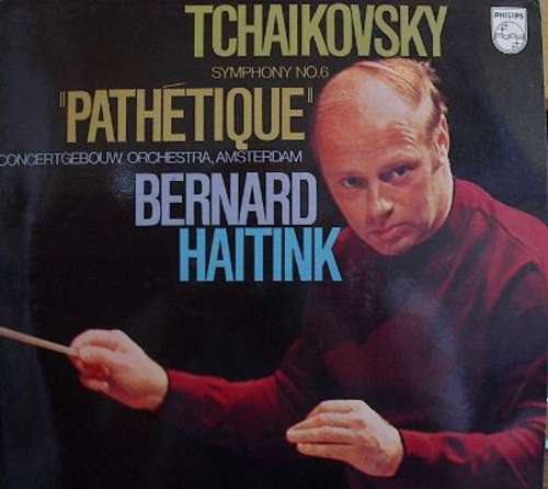 Cover Tchaikovsky*, Concertgebouw Orchestra, Amsterdam*, Bernard Haitink - Symphonie No. 6 Pathétique (LP) Schallplatten Ankauf