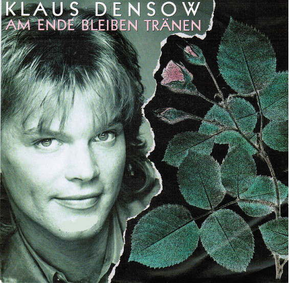Cover Klaus Densow - Am Ende Bleiben Tränen (7, Single) Schallplatten Ankauf