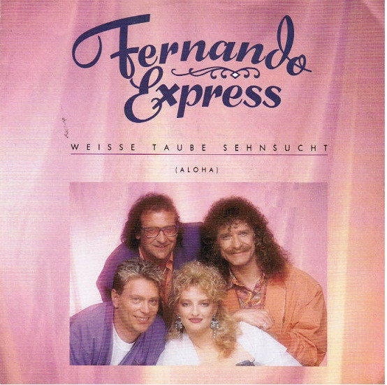 Cover Fernando Express - Weisse Taube Sehnsucht (Aloha) (7, Single) Schallplatten Ankauf