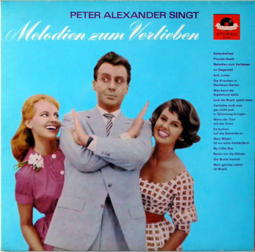 Cover Peter Alexander - Singt Melodien Zum Verlieben (LP, Comp, RE) Schallplatten Ankauf
