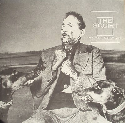 Cover The Squirt - Men And Their Masters (LP, Album, Num, RE, Yel) Schallplatten Ankauf
