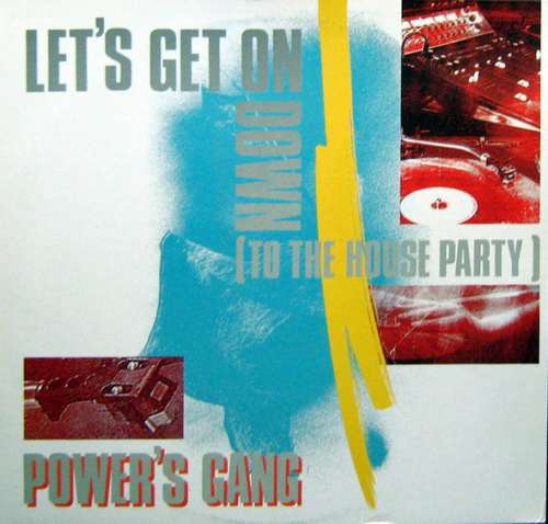 Cover Power's Gang - Let's Get On Down (To The House Party) (12) Schallplatten Ankauf