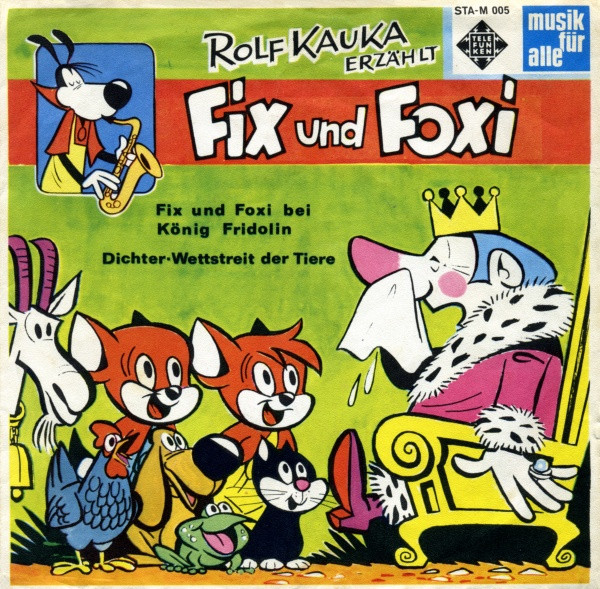 Cover Rolf Kauka - Fix Und Foxi - Fix Und Foxi Bei König Fridolin / Dichter-Wettstreit Der Tiere (7) Schallplatten Ankauf