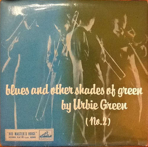 Cover Urbie Green - Blues And Other Shades Of Green (No.2) (7, EP) Schallplatten Ankauf