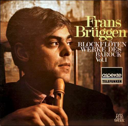 Cover Frans Brüggen - Blockflötenwerke Des Barock, Vol. 1 (LP, Comp, RE) Schallplatten Ankauf