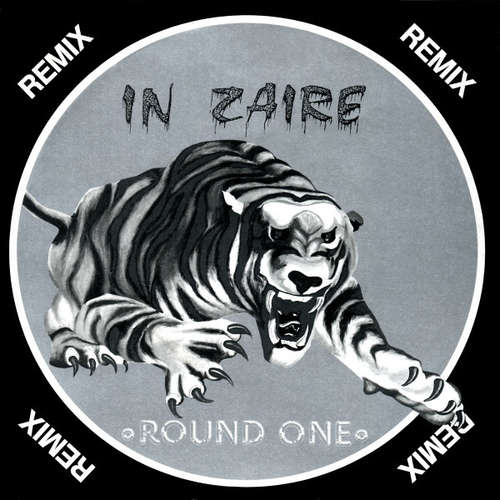 Cover Round One (2) - In Zaire (Remix) (7, Single) Schallplatten Ankauf