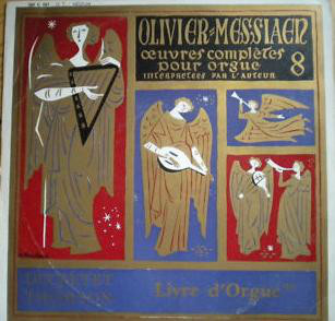 Cover Olivier Messiaen - Oeuvres Complètes Pour Orgue 8 : Livre D'Orgue (2) (10, Album, Mono) Schallplatten Ankauf