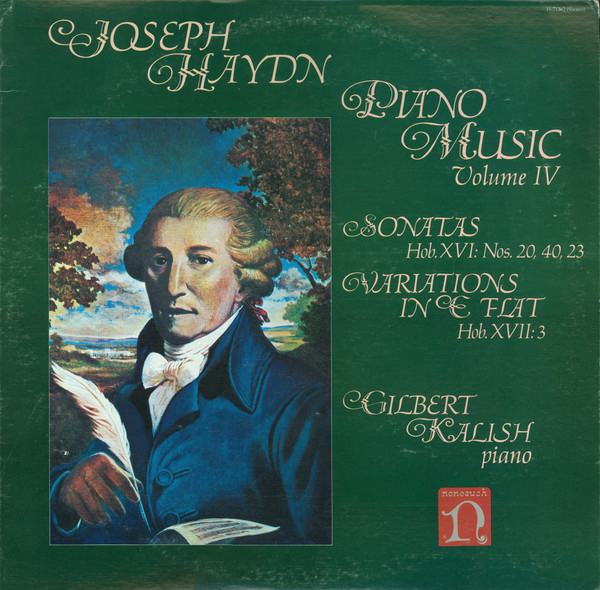 Cover Joseph Haydn - Gilbert Kalish - Piano Music, Volume IV (Sonatas, Hob. XVI: Nos. 20, 40, 23 / Variations In E Flat, Hob. XVII: 3) (LP) Schallplatten Ankauf