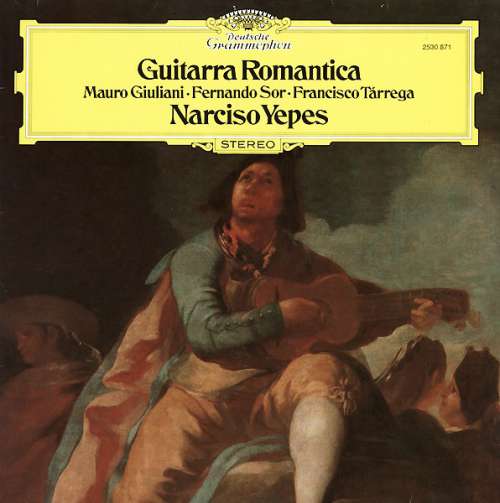 Cover Mauro Giuliani (2) - Fernando Sor - Francisco Tárrega : Narciso Yepes - Guitarra Romantica (LP) Schallplatten Ankauf