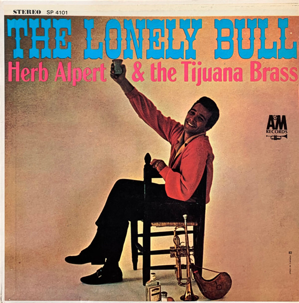 Cover Herb Alpert & The Tijuana Brass - The Lonely Bull (LP, Album) Schallplatten Ankauf