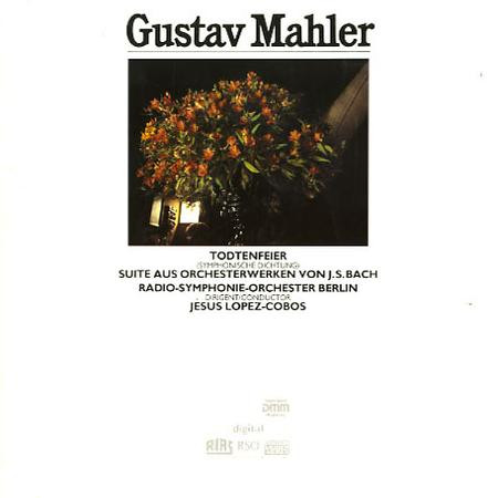 Cover Gustav Mahler, Jesus Lopez-Cobos*, Radio-Symphonie-Orchester Berlin - Todtenfeier (Symphonische Dichtung) / Suite Aus Orchesterwerken Von J.S. Bach (LP) Schallplatten Ankauf
