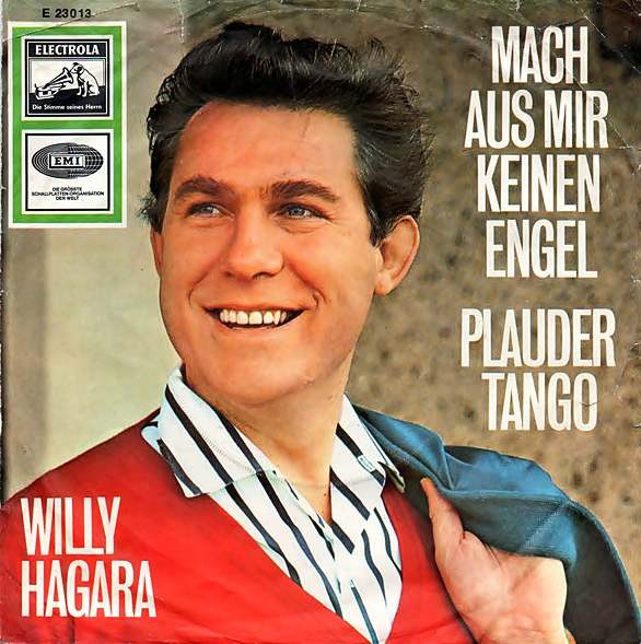 Cover Willy Hagara - Mach Aus Mir Keinen Engel / Plauder-Tango (7, Single) Schallplatten Ankauf