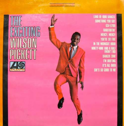 Cover Wilson Pickett - The Exciting Wilson Pickett (LP, Album) Schallplatten Ankauf